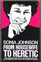 From Housewife to Heretic - Sonia Johnson, Lorretta Barrett