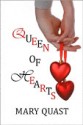 Queen Of Hearts - Mary Quast