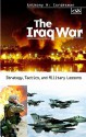 The Iraq War: Strategy, Tactics, and Military Lessons - Anthony H. Cordesman