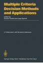 Multiple Criteria Decision Methods and Applications: Selected Readings of the First International Summer School Acireale, Sicily, September 1983 - Günter Fandel, Jaap Spronk