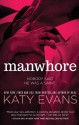 Manwhore - Katy Evans