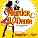 Murder Al Dente - Jennifer L. Hart