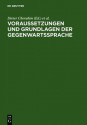 Voraussetzungen Und Grundlagen Der Gegenwartssprache - Dieter Cherubim, Klaus J. Mattheier