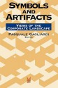 Symbols and Artifacts: Views of the Corporate Landscape - Pasquale Gagliardi