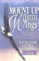 Mount Up with Wings: A View from the Peaks - Evaline Echols, Charles Paul Conn