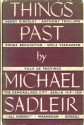 Things Past - Michael Sadleir