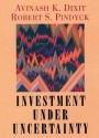 Investment under Uncertainty - Avinash K. Dixit, Robert S. Pindyck