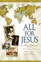 All for Jesus, God at Work in The Christian and Missionary Alliance for More Than 125 Years - Robert L. Niklaus, John S. Sawin, Samuel J. Stoesz