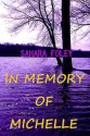 In Memory of Michelle - Sahara Foley