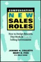 Compensating New Sales Roles: How to Design Rewards That Work in Today's Selling Environment - Jerome Colletti, Wallace Wood, Mary Fiss