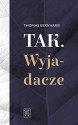 Tak. Wyjadacze - Thomas Bernhard