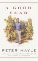 A Good Year (Mayle, Peter (Large Print)) - Peter Mayle