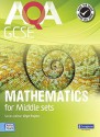 Aqa Gcse Mathematics For Middle Sets Student Book (Gcse Maths Aqa 2010) - Glyn Payne, Ian Robinson, Fiona C. Mapp, Harry Smith, Greg Byrd, Catherine Roe, Avnee Morjaria, Crawford Craig, Gwenllian Burns, Lynn Bryd