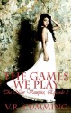 The Games We Play - V.R. Cumming