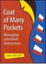 Coat of Many Pockets: Managing Classroom Interactions - Jenny Mackay