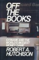 Off the Books - Robert Hutchison