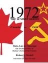 1972: The Summit Series, Canada vs. USSR - Stats, Lies & Videotape: The Untold Story of Hockey's Series of the Century - Richard J. Bendell, Paul Patskou, Robert Macaskill