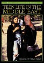 Teen Life in the Middle East - Ali Akbar Mahdi, Richard M. Lerner, Jeffrey S. Kaplan