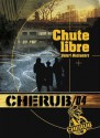 Chute libre - Cherub tome 4: Cherub Tome 4 (ROMANS POCHE) (French Edition) - Robert Muchamore