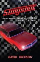 Slingshot: The Fast Track to Financial Freedom in Auto Repair - David Dickson