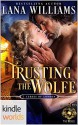 World of de Wolfe Pack: Trusting the Wolfe (Kindle Worlds Novella) - Lana Williams