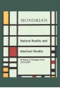 Natural Reality and Abstract Reality: An Essay in Trailogue Form (1919-1920) - Piet Mondrian, Martin James