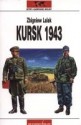 Kursk 1943 - Zbigniew Lalak