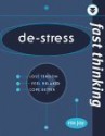 Fast Thinking De-Stress (Fast Thinking) - Richard Templar