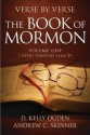 Verse by Verse: The Book of Mormon, Volume 1: First Nephi - Alma 29 - D. Kelly Ogden, Andrew C. Skinner