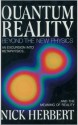 Quantum Reality: Beyond the New Physics - Nick Herbert