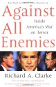 Against All Enemies - Richard A. Clarke