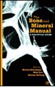 The Bone and Mineral Manual: A Practical Guide - Michael Kleerekoper