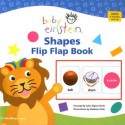 Baby Einstein: Shapes Flip Flap Book - Disney Book Group, , Nadeem Zaidi