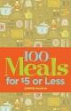 100 Meals for $5 or Less - Jennifer Maughan