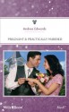 Mills & Boon : Pregnant & Practically Married (The Bridal Circle) - Andrea Edwards