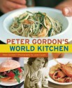 Peter Gordons World Kitchen - Peter Gordon