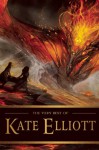 The Very Best of Kate Elliott - Kate Elliott