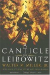 A Canticle for Leibowitz - Walter M. Miller Jr.