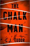 The Chalk Man - C.J. Tudor