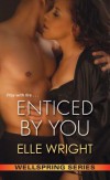 Enticed by You - Elle Wright
