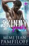 Skinny Pants  - Mimi Jean Pamfiloff