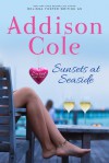 Sunsets at Seaside - Addison Cole