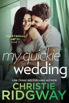 My Quickie Wedding  - Christie Ridgway