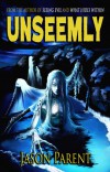 Unseemly - Jason  Parent