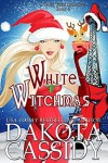 White Witchmas - Dakota Cassidy