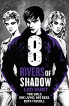 Eight Rivers of Shadow - Leo R. Hunt
