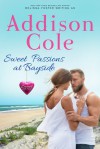 Sweet Passions at Bayside - Addison Cole