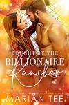 Bought by The Billionaire Rancher: A Modern Day Small Town Romance (Evergreen's Mail-Order Brides Book 4) - Marian Tee