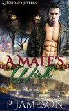 A Mate's Wish: (BBW Holiday Paranormal Romance) - P. Jameson