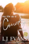 my life as a country album - LJ Evans